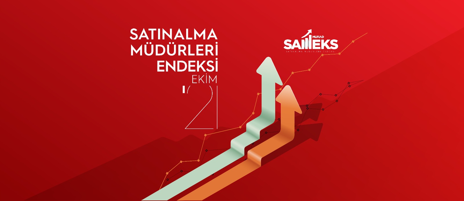 MÜSİAD 2021 EKİM AYI SAMEKS VERİLERİ AÇIKLANDI