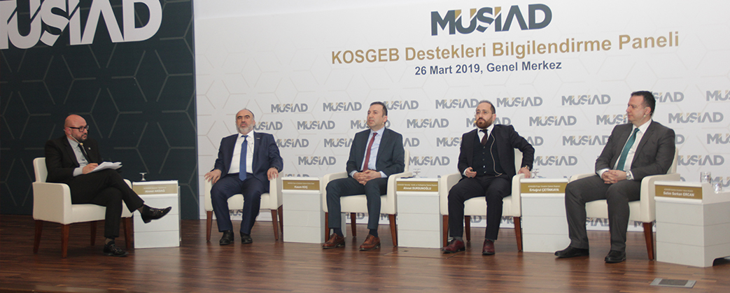 KOSGEB DESTEKLERİ MÜSİAD'DA ELE ALINDI